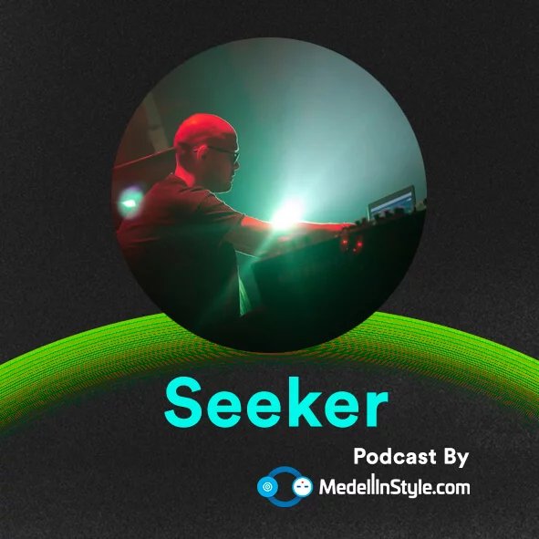 Seeker (Hybrid Set) / MedellinStyle.com Podcast 023