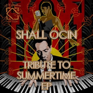 Shall Ocin - “Tribute to summertime EP”