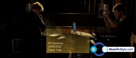 Video: RA Sessions: DARKSIDE - Paper Trails 