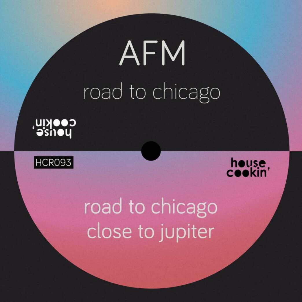 AFM presenta Road To Chicago en House Cookin´ Records