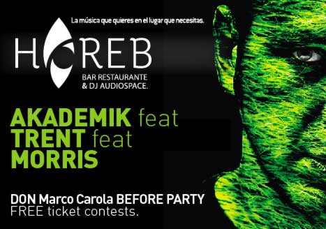 HOY en HOREB, MARCO CAROLA Before Party! en los decks: AKADEMIK feat TRENT feat MORRIS! Free ticket contests!
