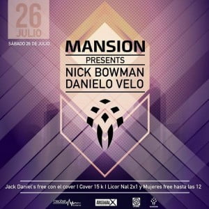 :: Sponsored :: Hoy en Mansion Club Nick Bowman + Danielo Velo