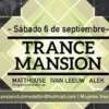 :: Sponsored :: Hoy Trance Mansion con Matthouse + Ivan Leeuw + Alek