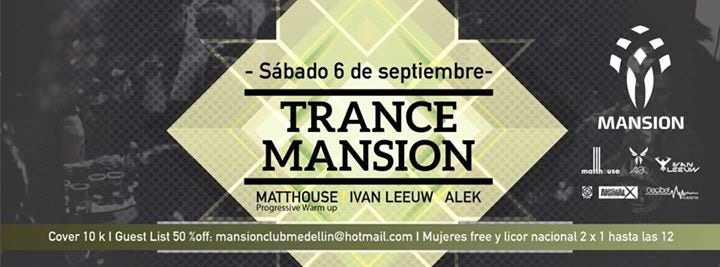 :: Sponsored :: Hoy Trance Mansion con Matthouse + Ivan Leeuw + Alek