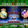 :: Sponsored :: Hoy a la 1 pm en Tropical Cocktails Real Madrid C.F Vs Atlético De Madrid en pantalla gigante 2x1 en todos nuestros #Cocktails