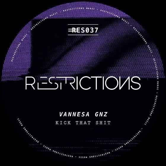 VANNESA GNZ se estrena como productora con el EP Kick That Shit en Restrictions