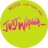 Mossa - Just Wanna
