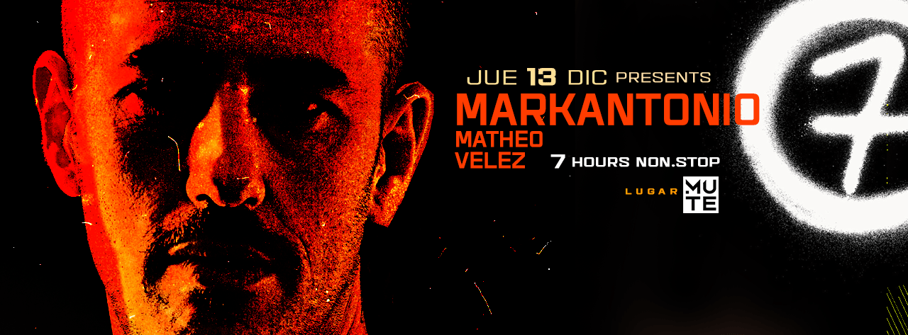 MARKANTONIO tocará 7 HOURS NON.STOP en MUTE junto a MATHEO VELEZ el 13 de Dic