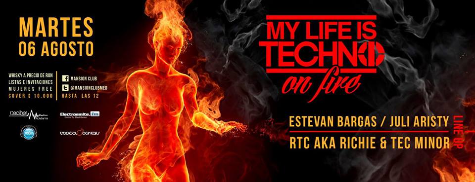 :: Sponsored :: Hoy en Mansion Club My life is Techno "On Fire"