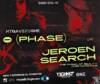 JEROEN SEARCH Live y Ø [PHASE] en Legends:Xtravizione este sábado 2 de julio en ONE