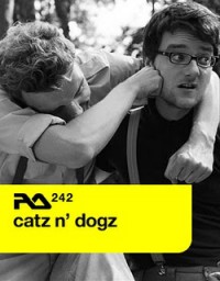 Mp3 : Catz n Dogz @ Resident Advisor 242(17.01.2011)